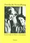 Zweifache Vertreibung: Erinnerungen an Walter A. Berendsohn, Nestor der Exil-Forschung, Forderer von Nelly Sachs (Beitrage zur Forderung des christlich-judischen Dialogs) (German Edition)
