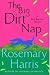 The Big Dirt Nap: A Dirty Business Mystery