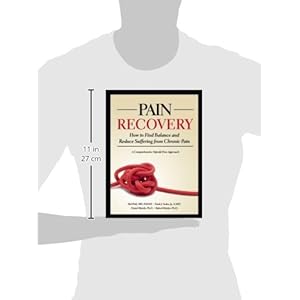 Pain Recovery: How to Find Balance and Reduce Suffering from Chronic Pain