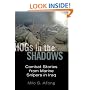 Hogs in the Shadows: Combat Stories from Marine Snipers in Iraq