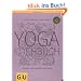 Yogakochbuch. Harmonie von Gesundheit und Genuss (GU Di�t & Gesundheit)