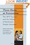 Three Shots at Prevention: The HPV Vaccine and the Politics of Medicine's Simple Solutions