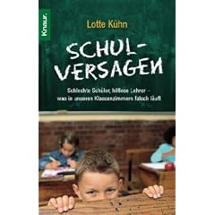 Schulversagen: Schlechte Sch�ler, hilflose Lehrer - was in unseren Klassenzimmern falsch l�uft