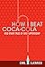 How I Beat Coca-Cola and Other Tales of One-Upmanship