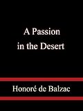 A Passion in the Desert A Passion in the Desert