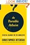 The Portable Atheist: Essential Readings for the Non-Believer