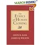 The Ethics of Human Cloning