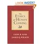 The Ethics of Human Cloning
