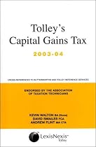Tolley's Capital Gains Tax 2003-04: Main Annual (Tax Annuals)