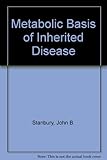 The metabolic basis of inherited disease