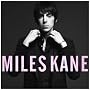 Colour Of The Trap ~ Miles Kane