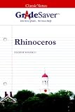 GradeSaver (TM) ClassicNotes Rhinoceros: Study Guide
