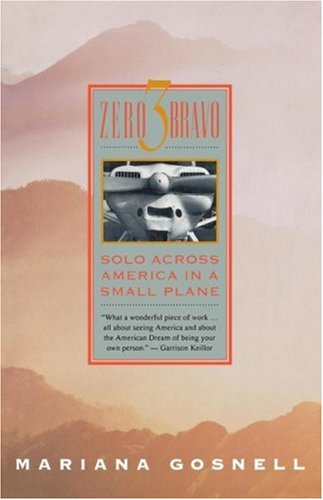City Travel Guides Discounted  Books : Zero 3 Bravo: Solo Across America in a Small Plane