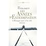 Les ann�es d'extermination : L'Allemagne nazie et les Juifs : 1939-1945