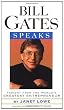 Bill Gates Speaks: Insight from the World's Greatest Entrepreneur