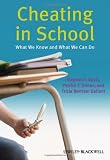 Cheating in School: What We Know and What We Can Do