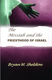 The Messiah and the priesthood of Israel