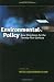 Environmental Policy: New Directions for the Twenty-first Century Cover