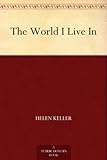 The World I Live In
