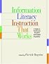 Information Literacy Instruction that Works: A Guide to Teaching By Discipline and Student Population