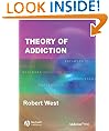 Theory Of Addiction (Addiction Press)