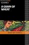 Grain of Wheat Classic Edition (Heinemann African Writers Series: Classics)