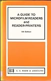 A Guide to microfilm readers and reader-printers
