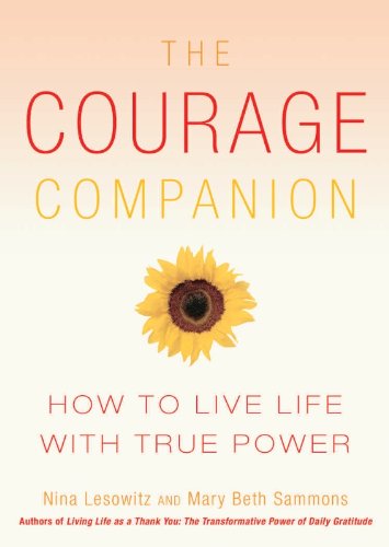 The Courage Companion: How to Live Life with True Power