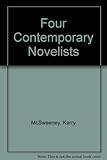 Four contemporary novelists : Angus Wilson, Brian Moore, John Fowles, V.S. Naipaul