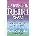 Living the Reiki Way: Traditional Principles for Living Today