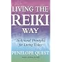Living the Reiki Way: Traditional Principles for Life Today: Traditional Principles for Living Today