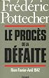 Le proc�s de la d�faite