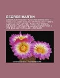 George Martin: Musikkalbum Produsert AV George Martin, Love, 1, the Beatles, Abbey Road, Sgt. Peppers Lonely Hearts Club Band, Help!