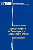 The Dissemination of Contemporary Knowledge in English