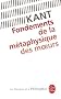 Fondements de la m�taphysique des moeurs