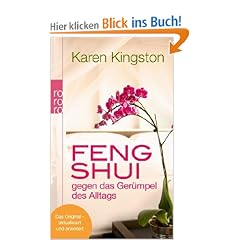 Feng Shui gegen das Ger�mpel des Alltags: Richtig ausmisten. Ger�mpelfrei bleiben