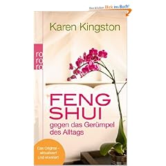 Feng Shui gegen das Ger�mpel des Alltags: Richtig ausmisten. Ger�mpelfrei bleiben