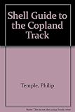 The Shell guide to the Copland Track