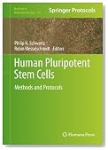 Human Pluripotent Stem Cells: Methods and Protocols (Methods in Molecular Biology)