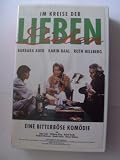 Im Kreise der lieben Lieben ~ Eine bitterb�se Kom�die - Barbara Auer