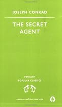 The Secret Agent: A Simple Tale (Penguin Popular Classics)
