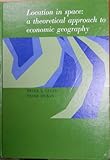 Location in space : a theoretical approach to economic geography