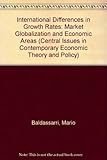 International differences in growth rates : market globalization and economic areas