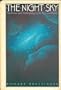 The Night Sky : The Science and Anthropology of the Stars and Planets