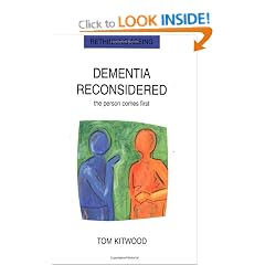 Dementia Reconsidered: The Person Comes First (Rethinking Ageing)