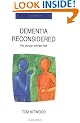 Dementia Reconsidered: The Person Comes First (Rethinking Ageing)