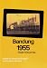 Bandung 1955: Little Histories (Monash Papers on Southeast Asia)