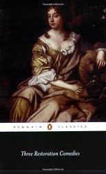 Three Restoration Comedies: The Man of Mode; The Country Wife; Love for love (English Library)