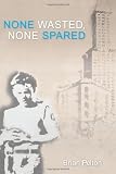 None Wasted, None Spared