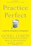 Practice Perfect: 42 Rules for Gettin...